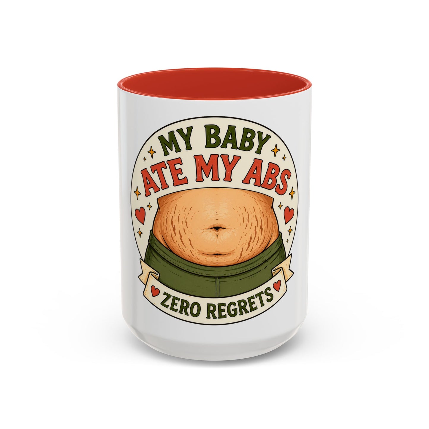 My Baby Ate My Abs Coffee Mug — 'Zero Regrets' Postpartum Mom Gift (11/15oz)