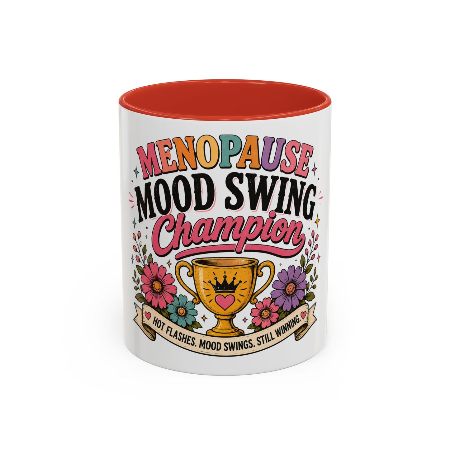 Menopause Mood Swing Champion Coffee Mug – Funny Menopause Gift (11/15oz)