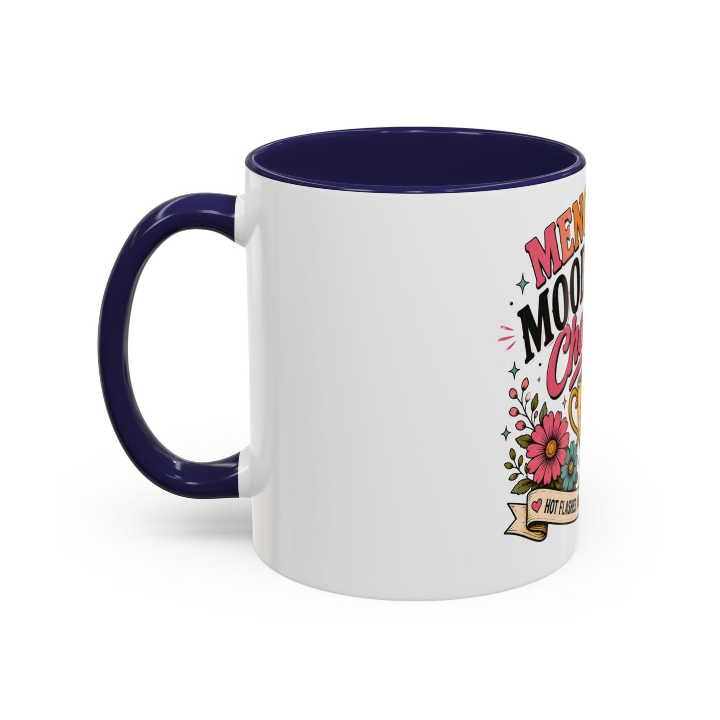 Menopause Mood Swing Champion Coffee Mug – Funny Menopause Gift (11/15oz)