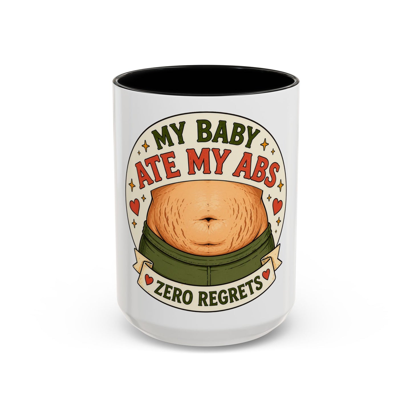 My Baby Ate My Abs Coffee Mug — 'Zero Regrets' Postpartum Mom Gift (11/15oz)
