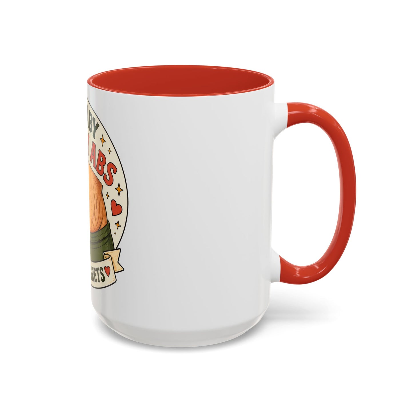 My Baby Ate My Abs Coffee Mug — 'Zero Regrets' Postpartum Mom Gift (11/15oz)