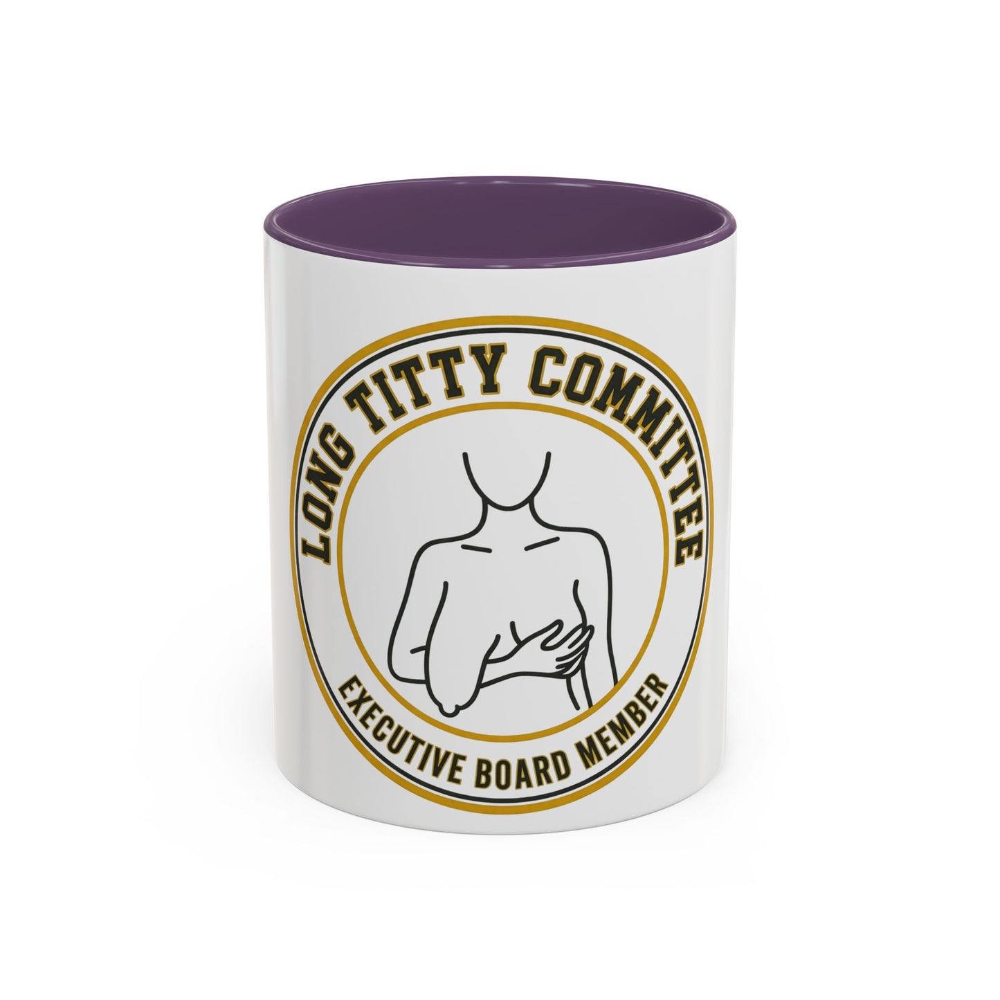 Coffee Mug — "Long Titty Committee" Executive Board Member Accent Mug