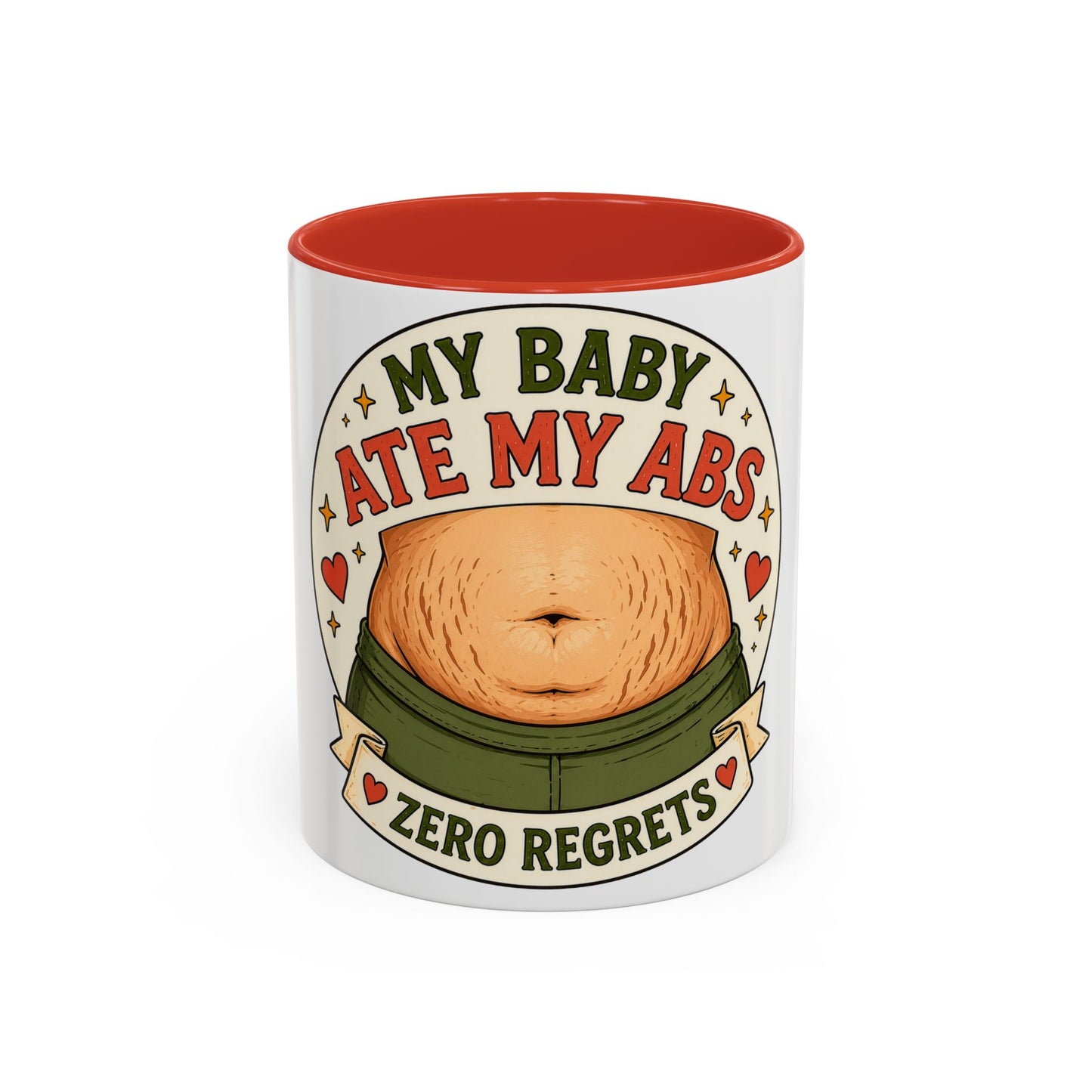My Baby Ate My Abs Coffee Mug — 'Zero Regrets' Postpartum Mom Gift (11/15oz)