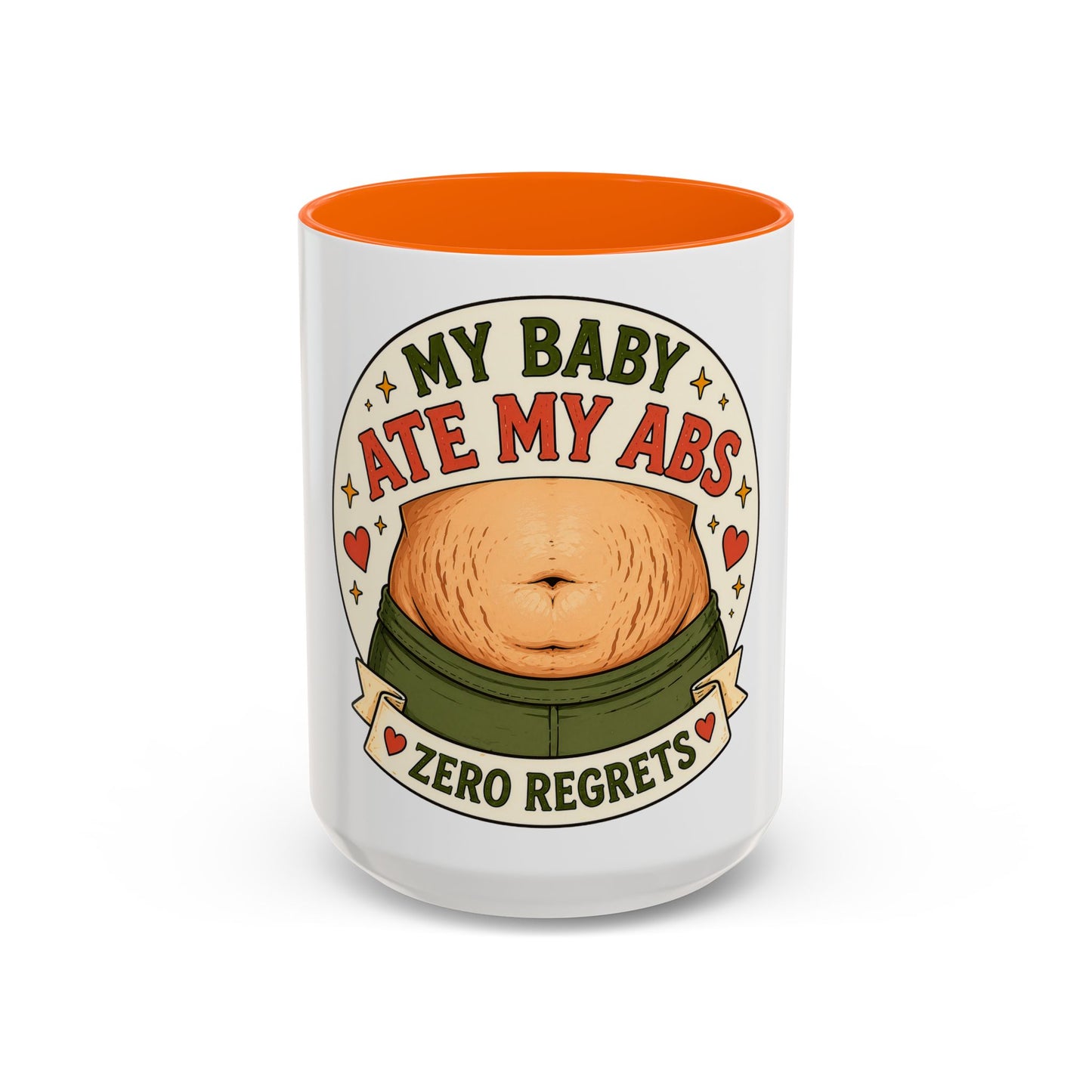 My Baby Ate My Abs Coffee Mug — 'Zero Regrets' Postpartum Mom Gift (11/15oz)