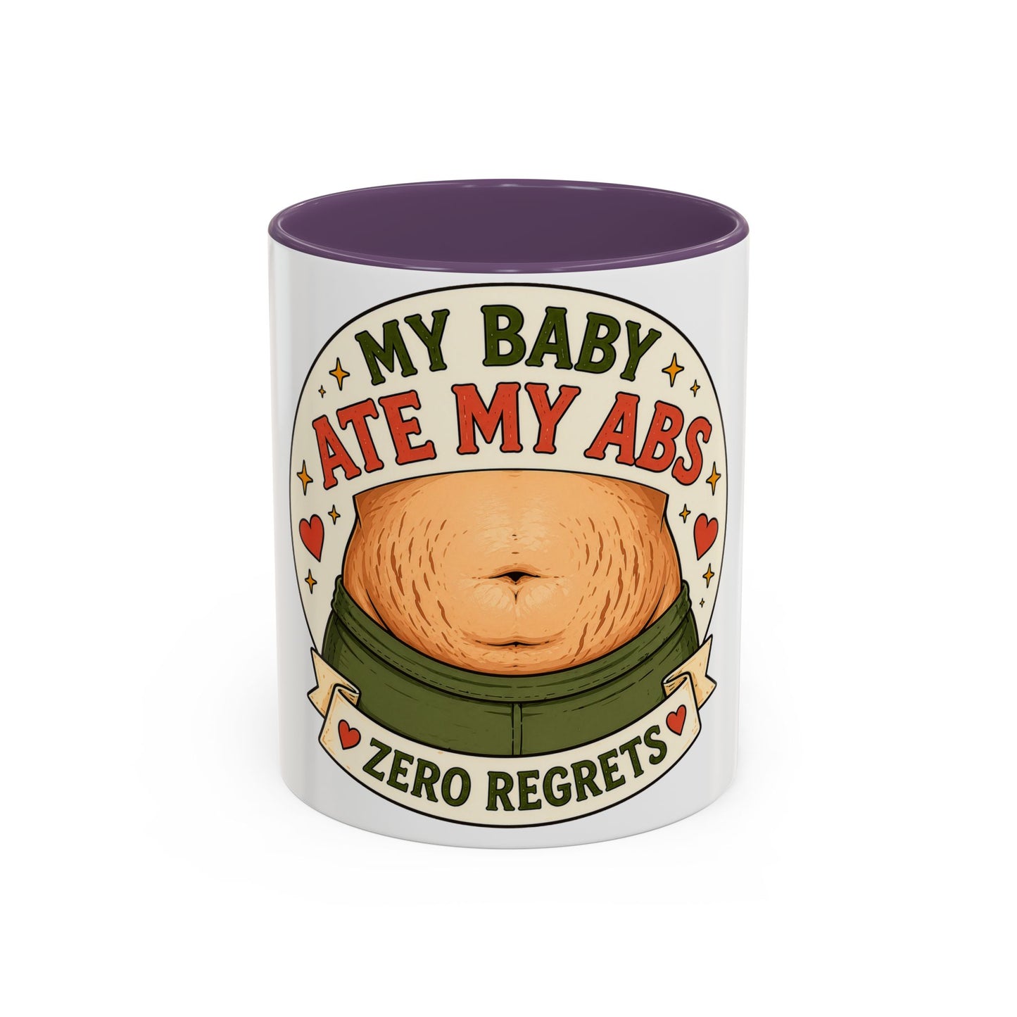 My Baby Ate My Abs Coffee Mug — 'Zero Regrets' Postpartum Mom Gift (11/15oz)