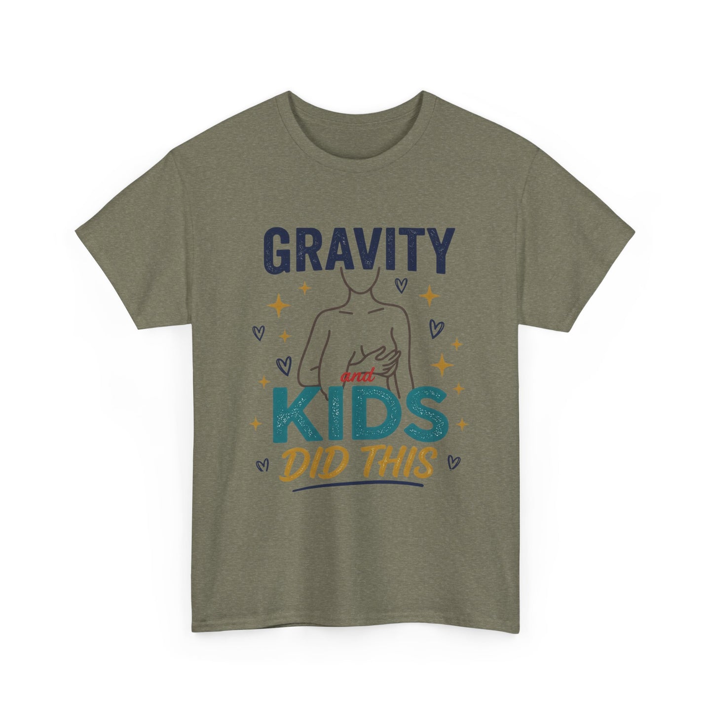Gravity Kids Did This T-Shirt | Funny Mom Shirt, Postpartum Shirt