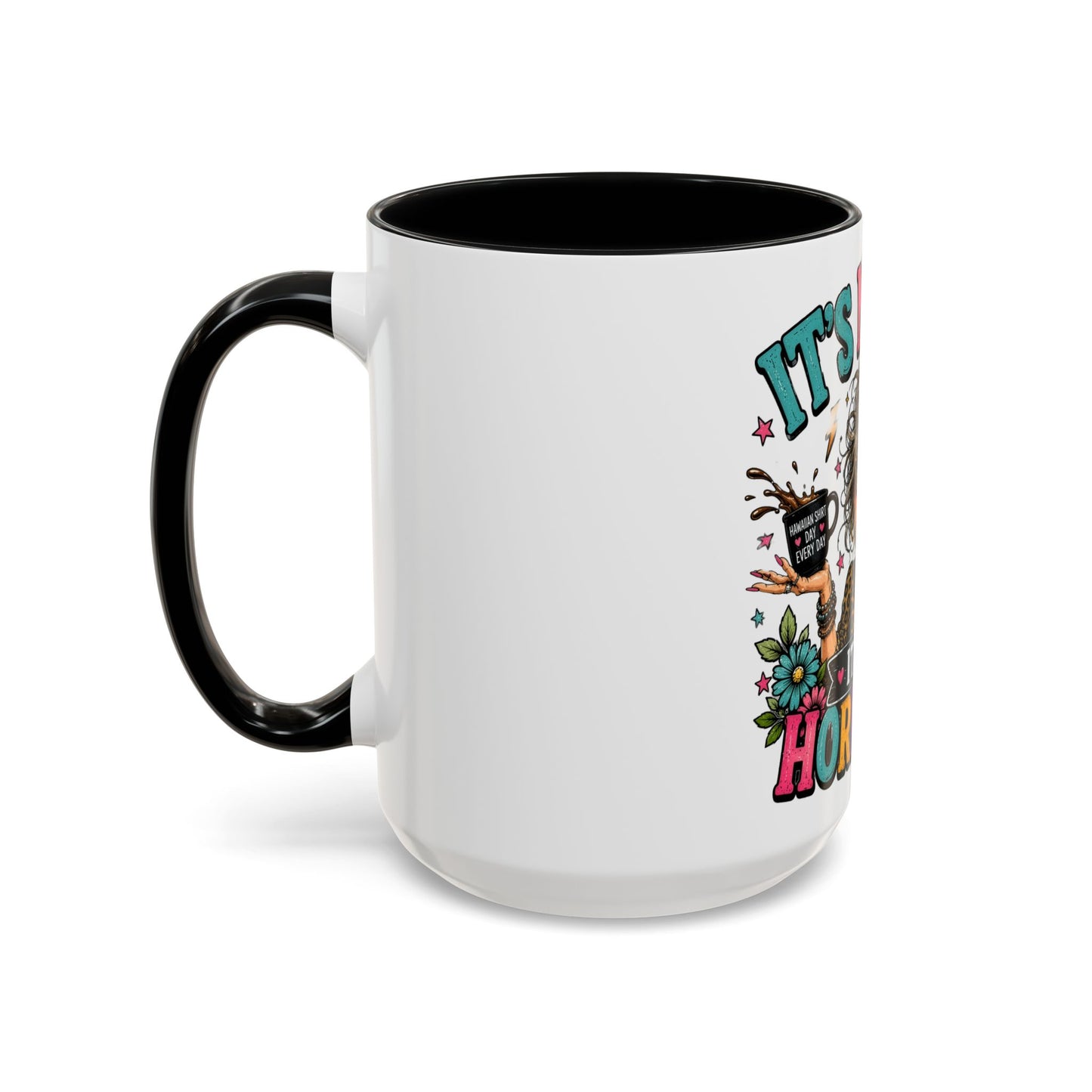 It's Not Me, It's My Hormones Coffee Mug — Funny Menopause Gift (11/15oz)