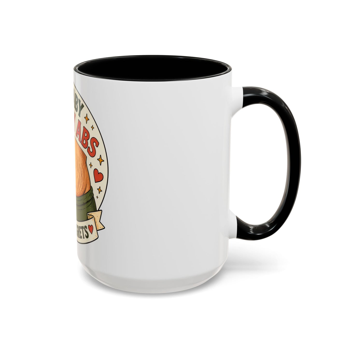My Baby Ate My Abs Coffee Mug — 'Zero Regrets' Postpartum Mom Gift (11/15oz)