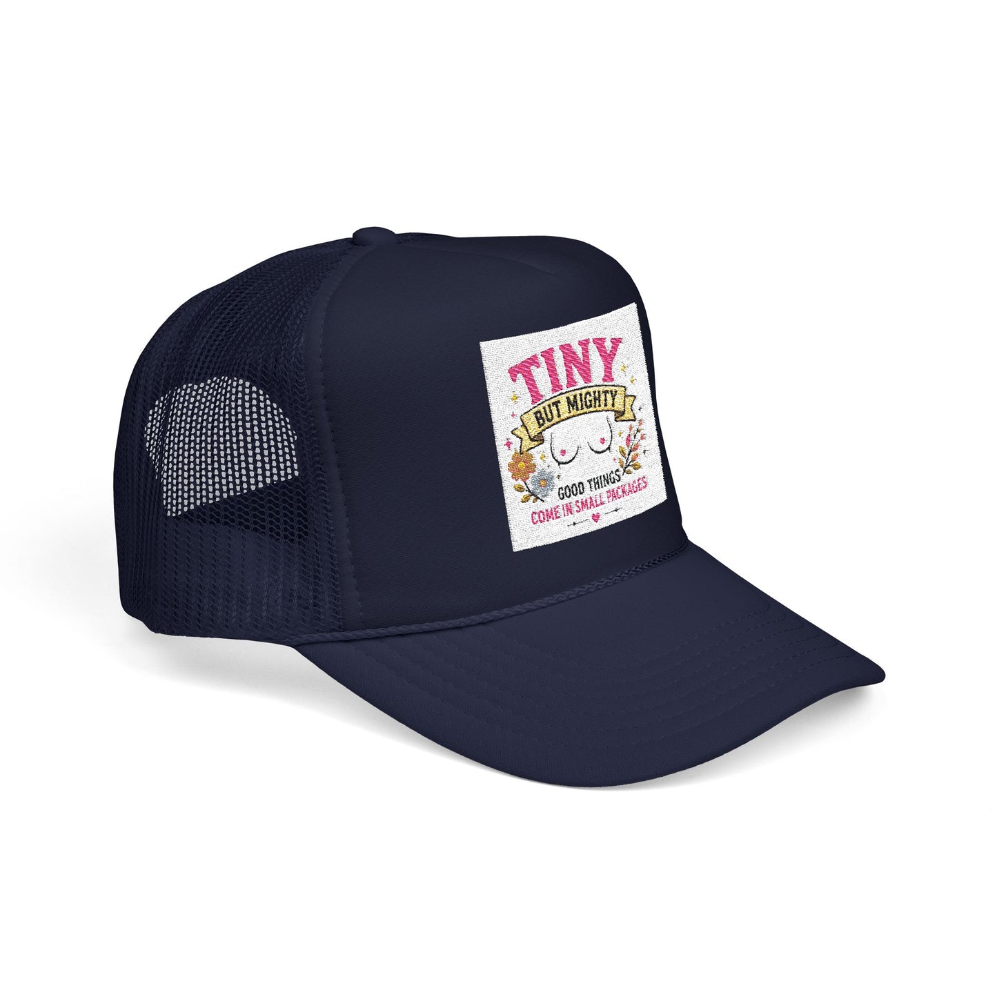 Tiny But Mighty design Foam Trucker Hat | cute floral graphic, pink mesh