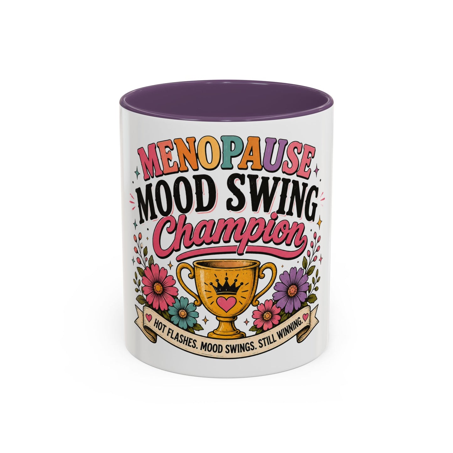 Menopause Mood Swing Champion Coffee Mug – Funny Menopause Gift (11/15oz)