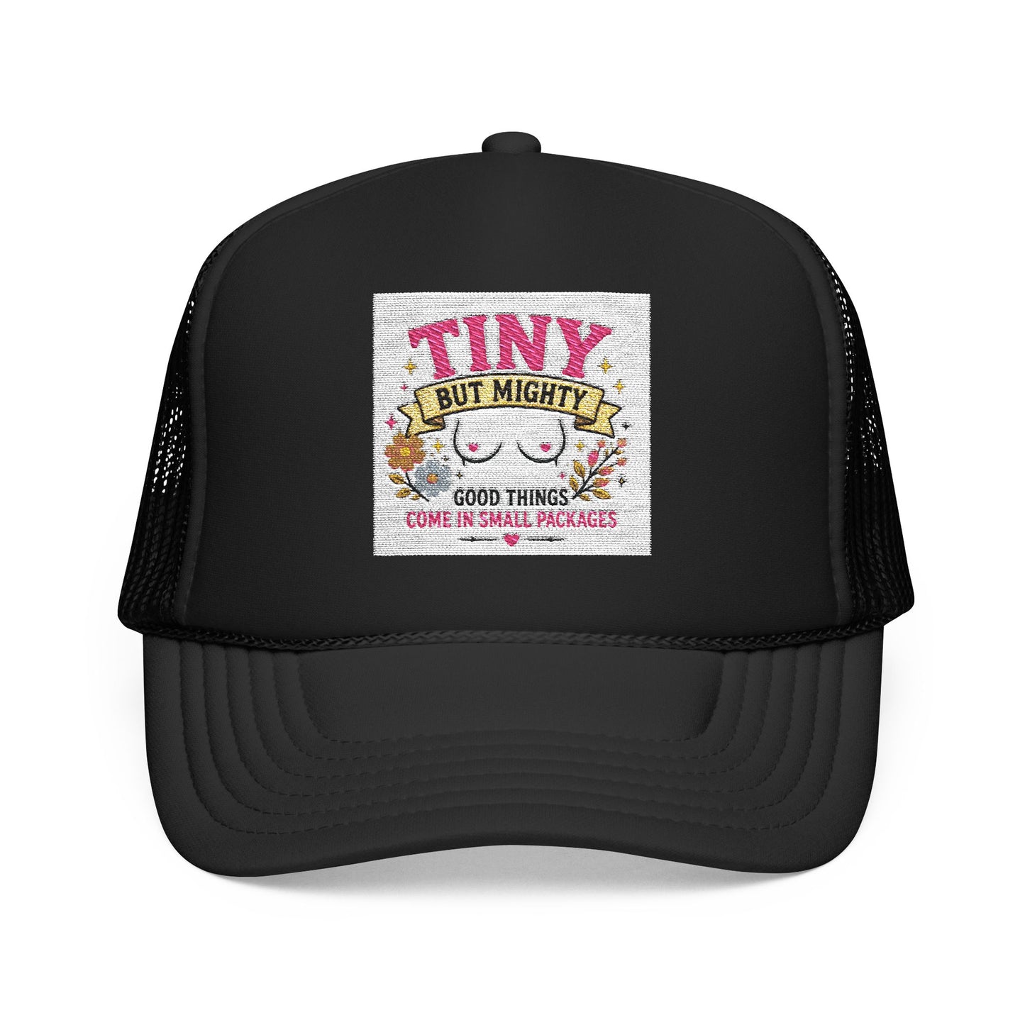 Tiny But Mighty design Foam Trucker Hat | cute floral graphic, pink mesh