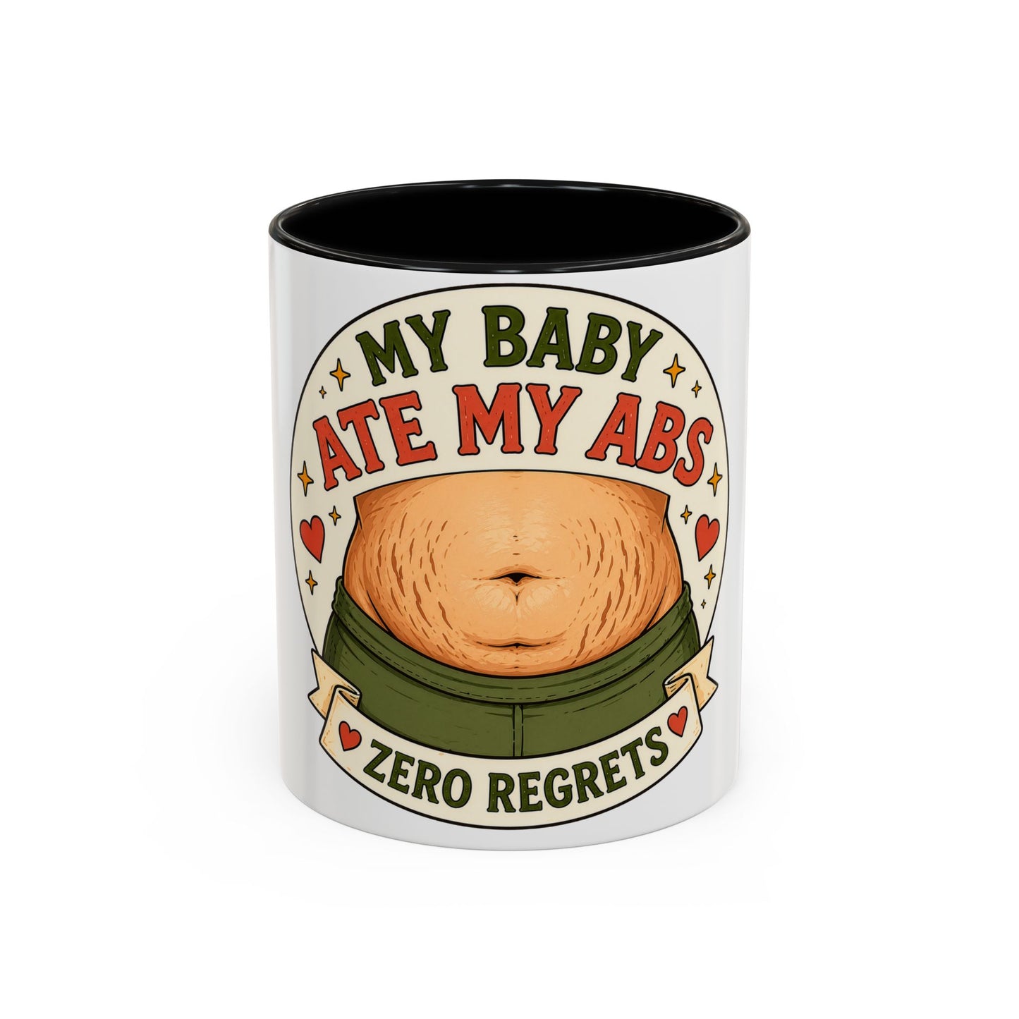 My Baby Ate My Abs Coffee Mug — 'Zero Regrets' Postpartum Mom Gift (11/15oz)