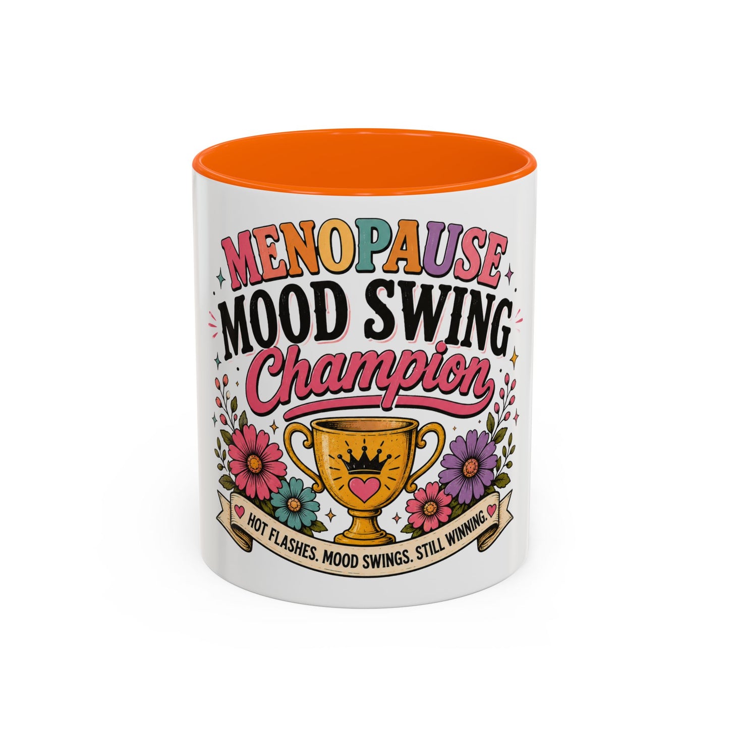 Menopause Mood Swing Champion Coffee Mug – Funny Menopause Gift (11/15oz)