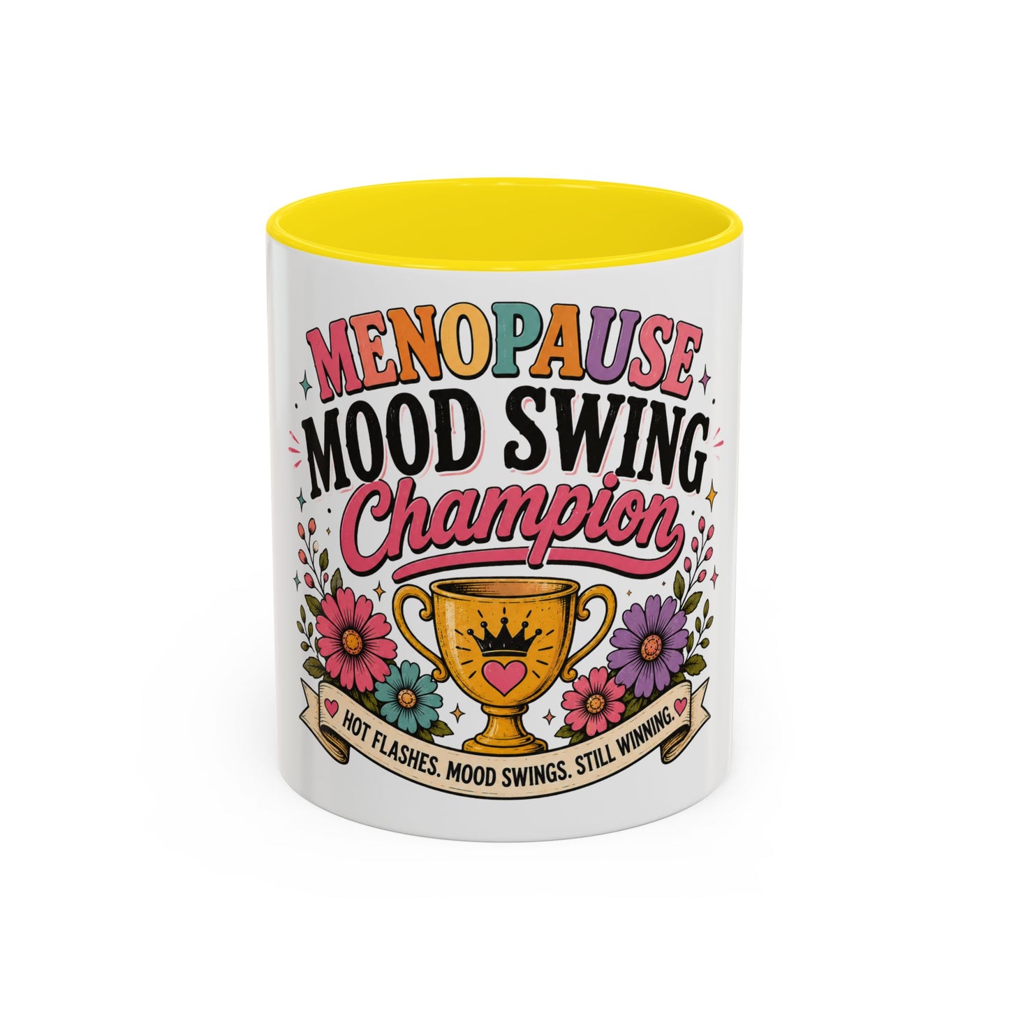 Menopause Mood Swing Champion Coffee Mug – Funny Menopause Gift (11/15oz)