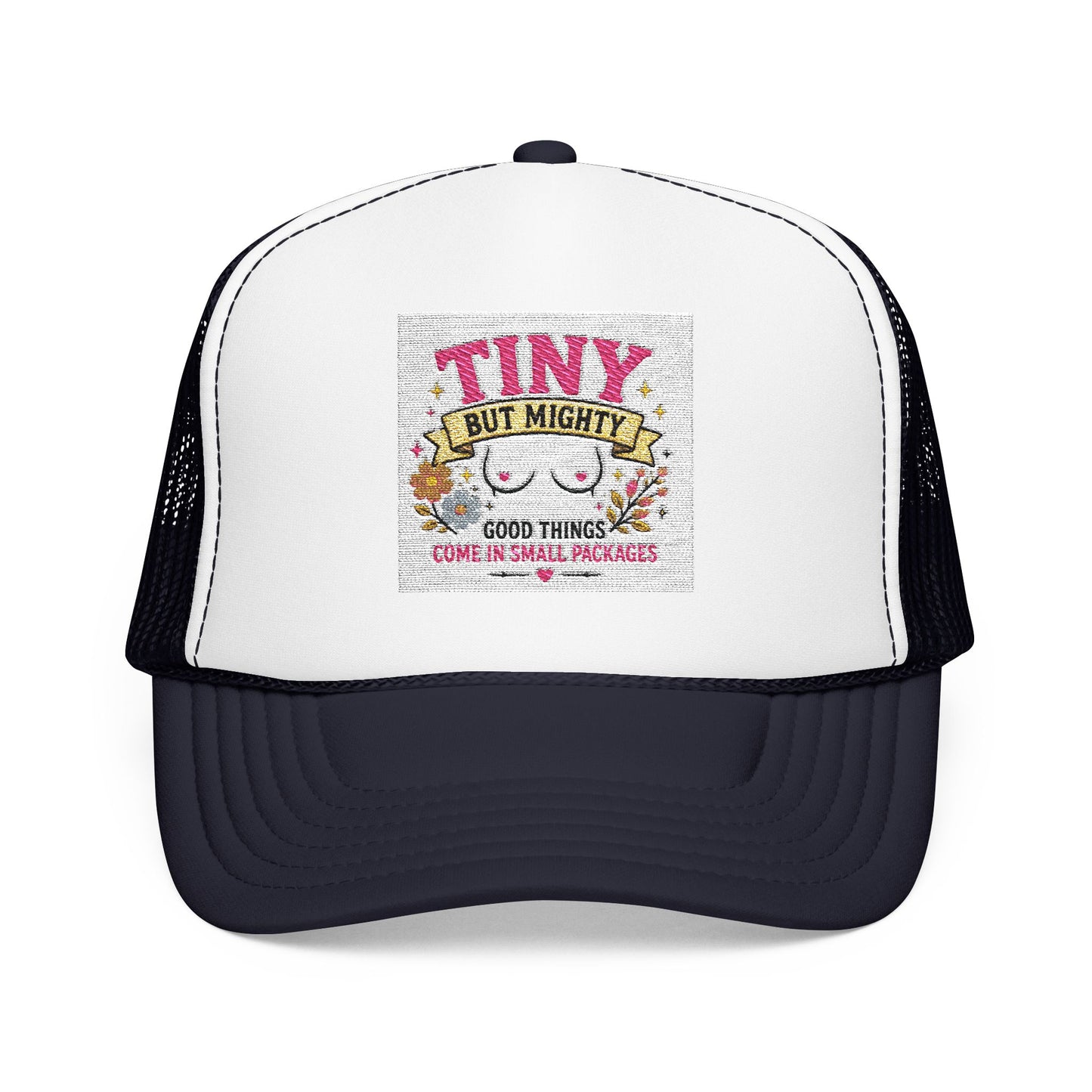 Tiny But Mighty design Foam Trucker Hat | cute floral graphic, pink mesh