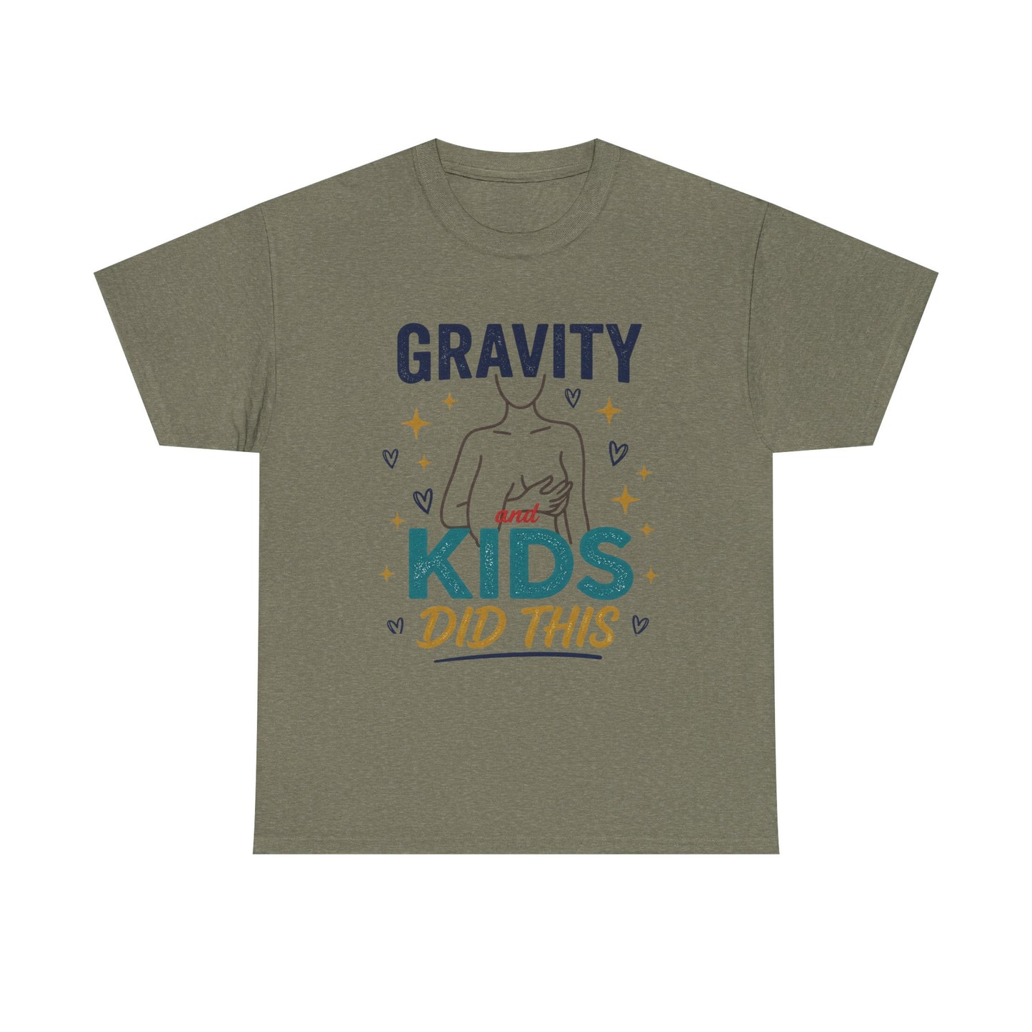Gravity Kids Did This T-Shirt | Funny Mom Shirt, Postpartum Shirt