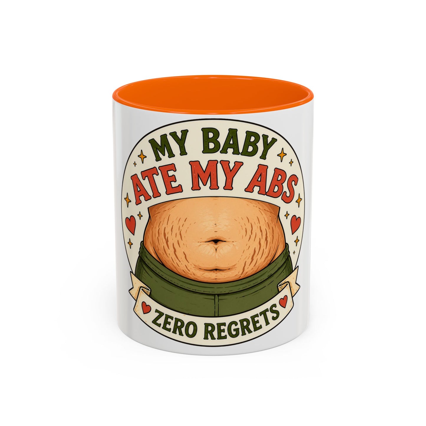 My Baby Ate My Abs Coffee Mug — 'Zero Regrets' Postpartum Mom Gift (11/15oz)
