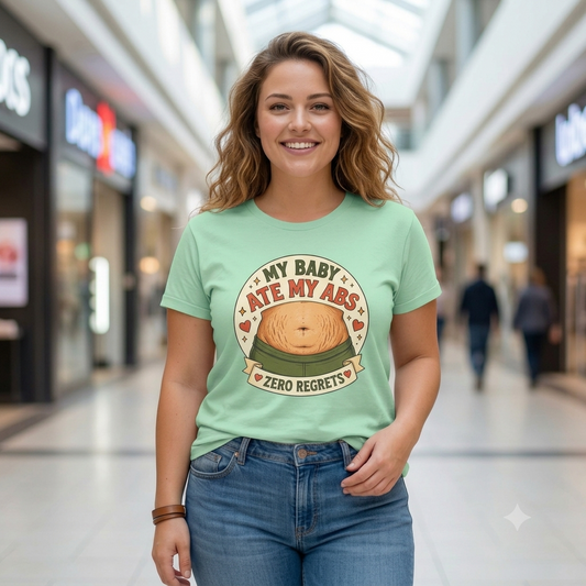 My Baby Ate My Abs Tee | Pregnancy Belly Humor, Zero Regrets Graphic Shirt