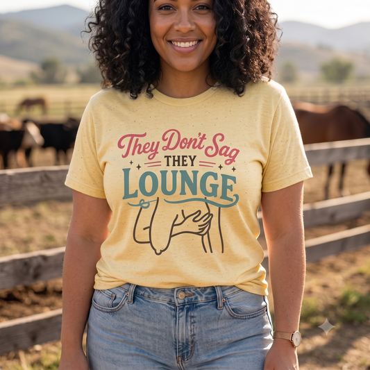 They Don't Sag They Lounge Tee | Retro Script, Lounge Illustration