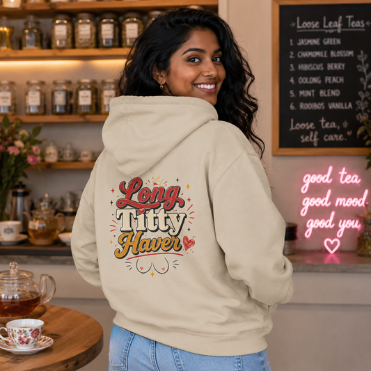 Hoodie — 'Long Titty Haver' Heart Graphic Pullover