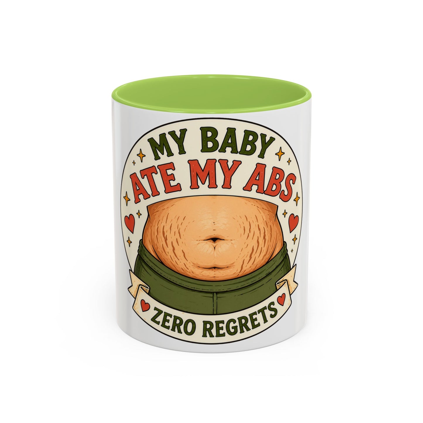 My Baby Ate My Abs Coffee Mug — 'Zero Regrets' Postpartum Mom Gift (11/15oz)