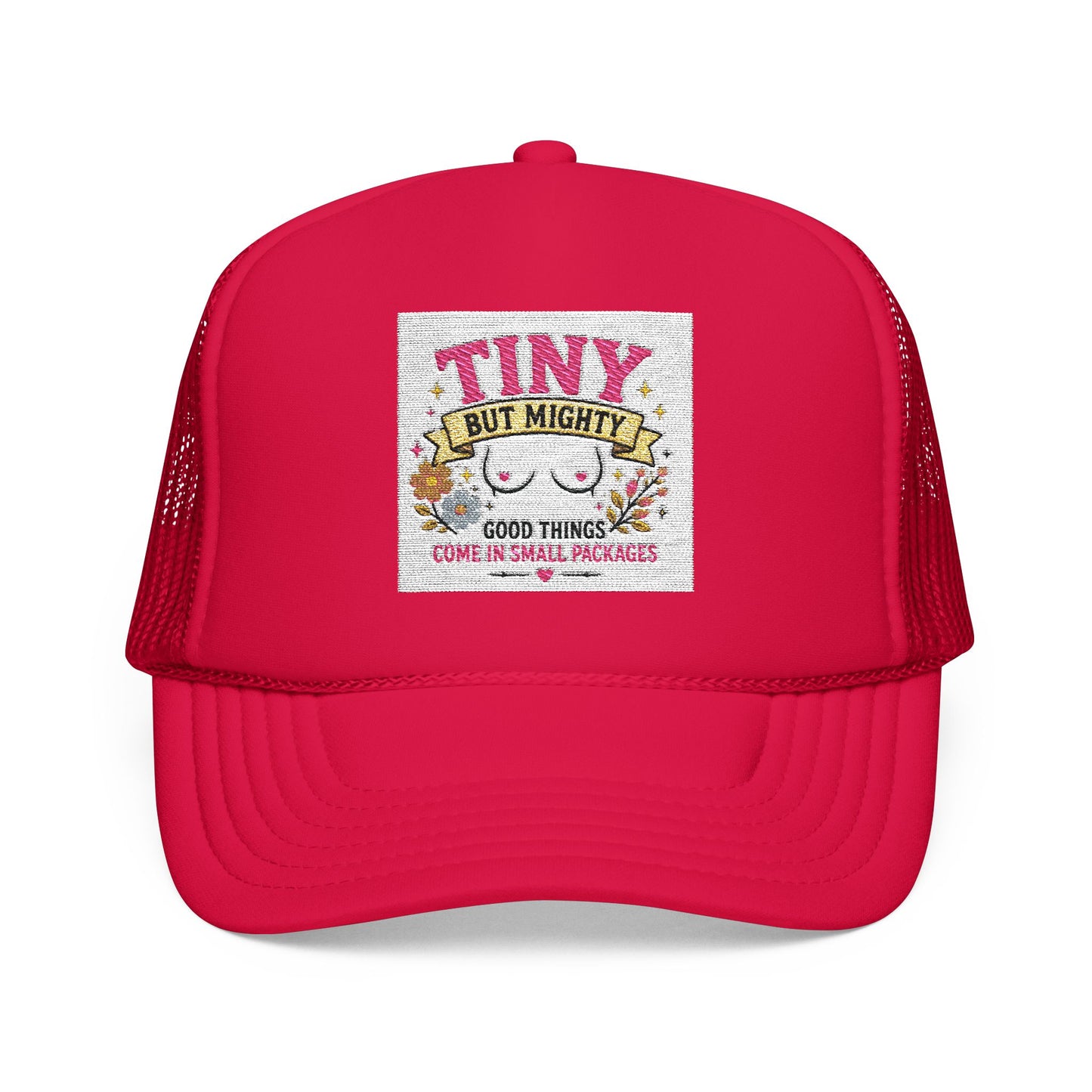 Tiny But Mighty design Foam Trucker Hat | cute floral graphic, pink mesh
