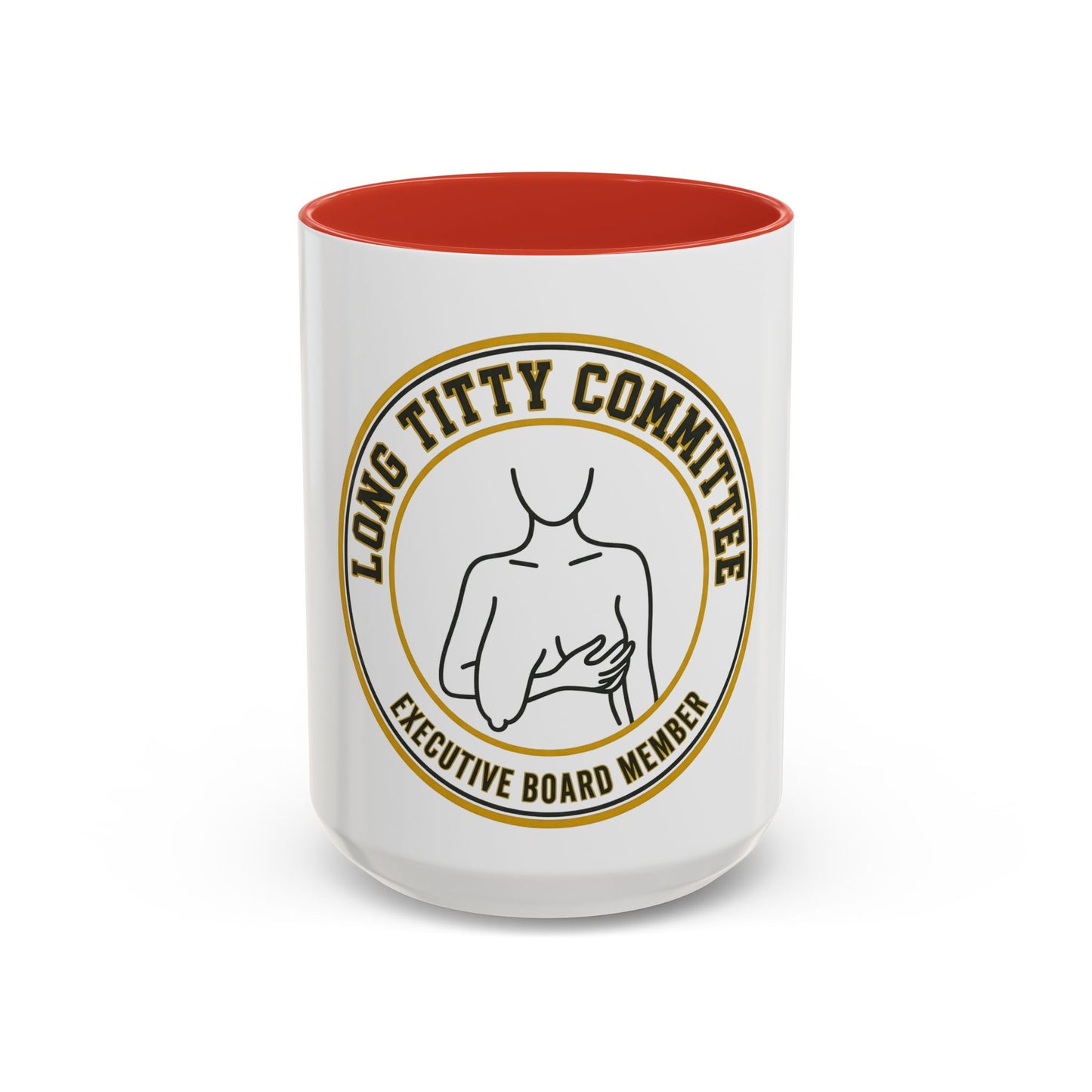 Coffee Mug — "Long Titty Committee" Executive Board Member Accent Mug
