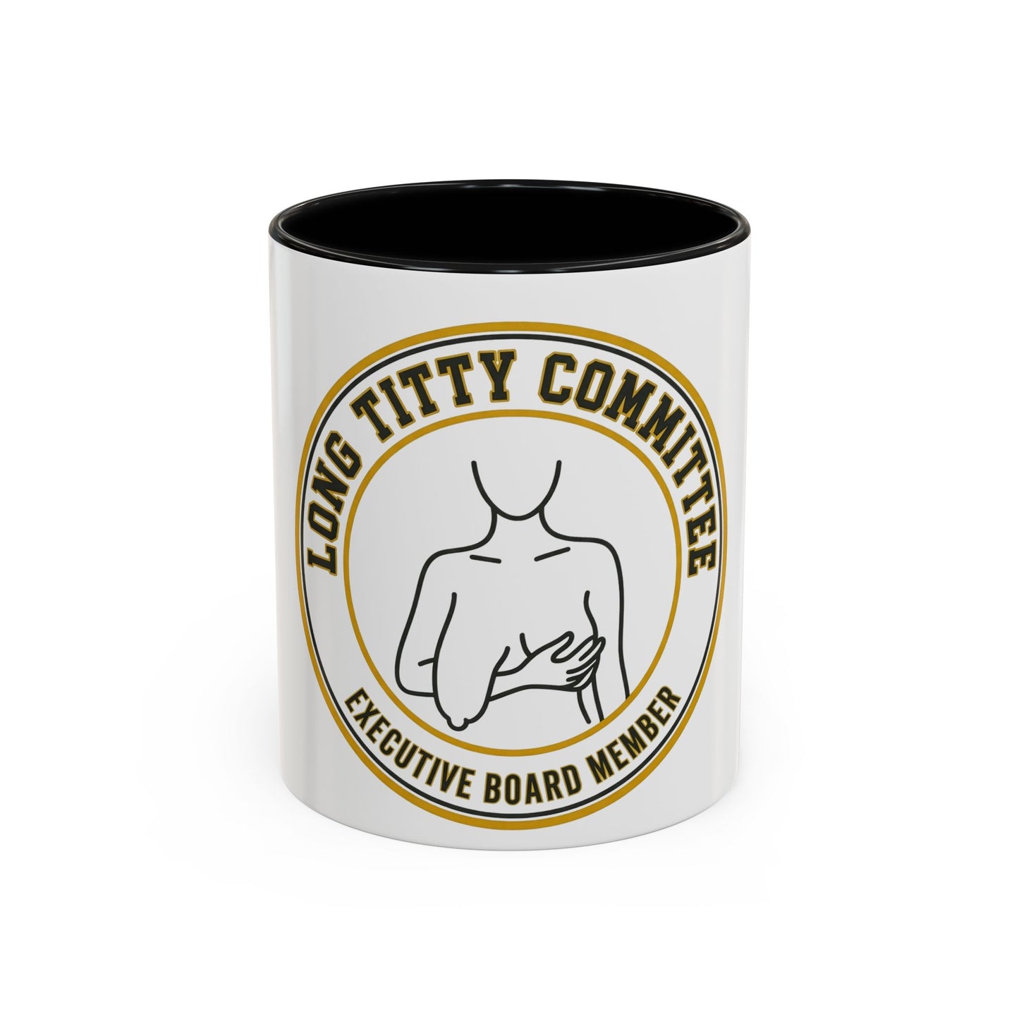 Coffee Mug — "Long Titty Committee" Executive Board Member Accent Mug