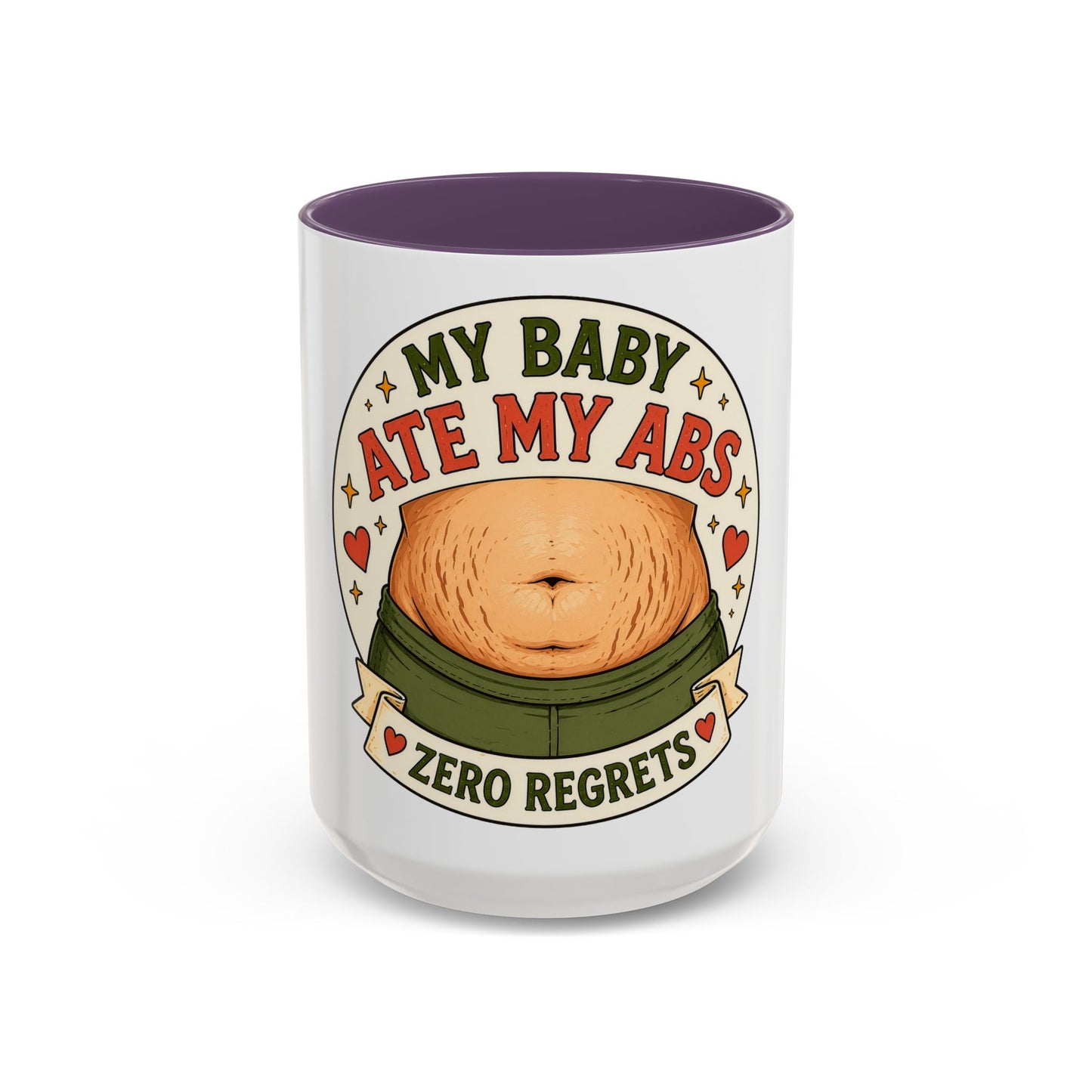 My Baby Ate My Abs Coffee Mug — 'Zero Regrets' Postpartum Mom Gift (11/15oz)