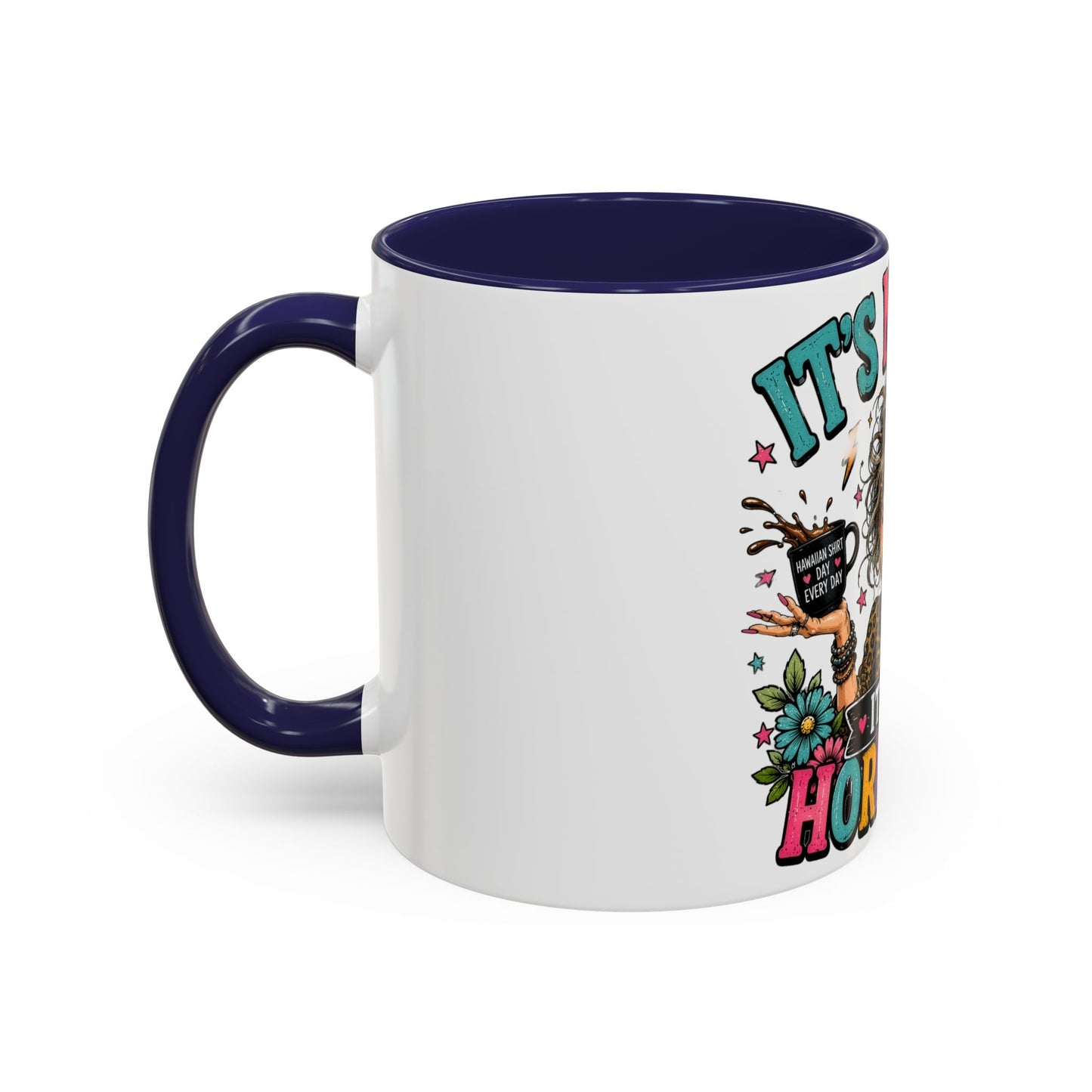 It's Not Me, It's My Hormones Coffee Mug — Funny Menopause Gift (11/15oz)