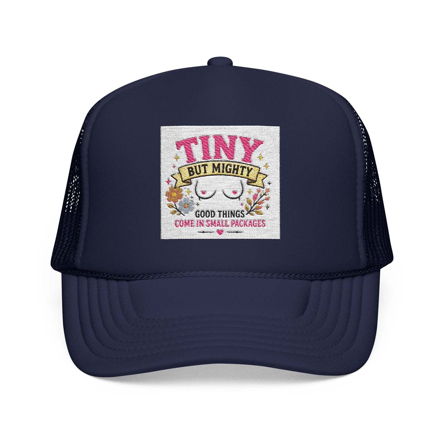 Tiny But Mighty design Foam Trucker Hat | cute floral graphic, pink mesh