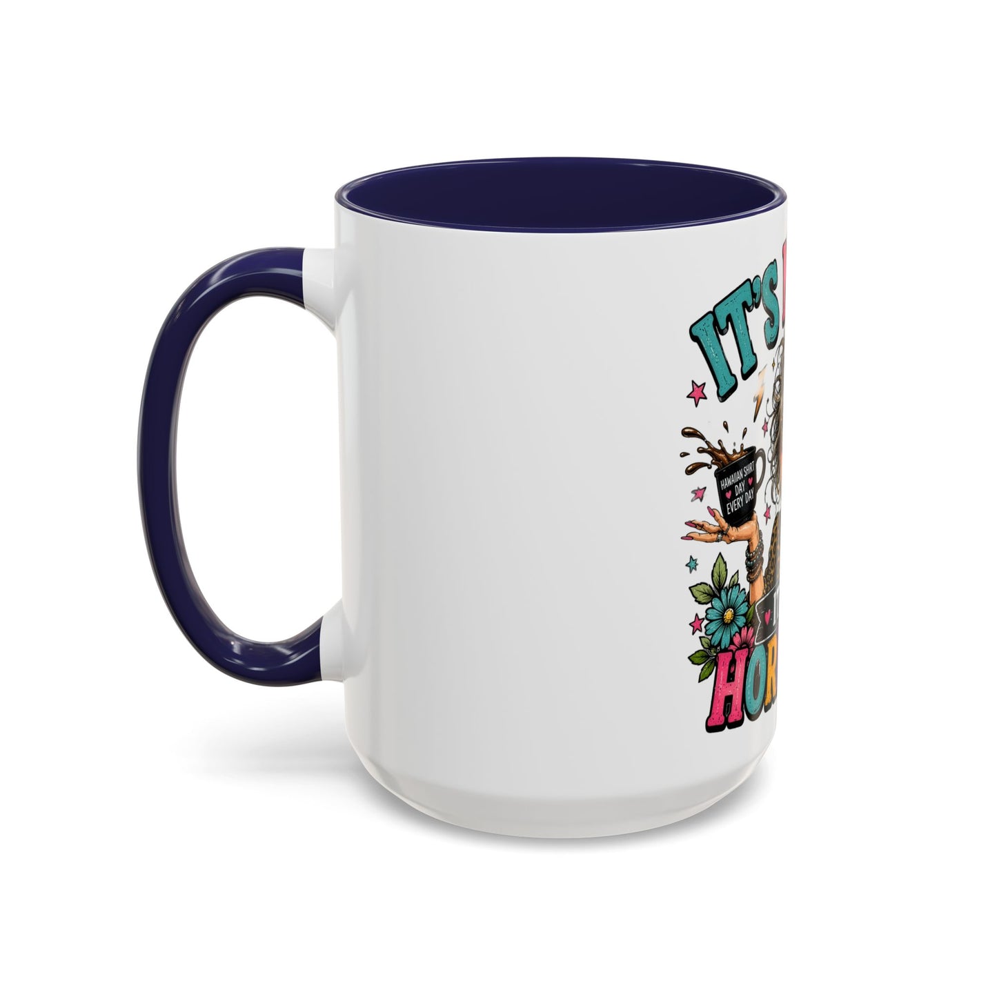 It's Not Me, It's My Hormones Coffee Mug — Funny Menopause Gift (11/15oz)