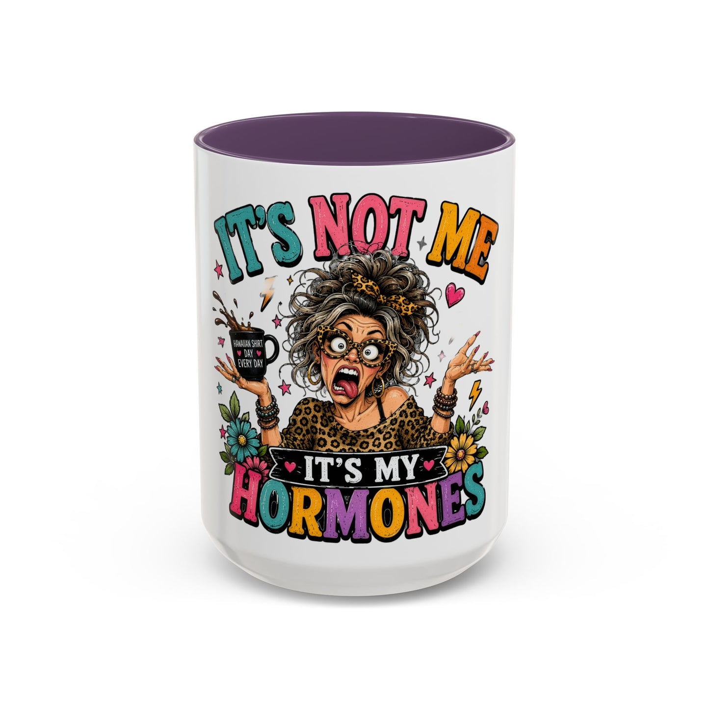 It's Not Me, It's My Hormones Coffee Mug — Funny Menopause Gift (11/15oz)