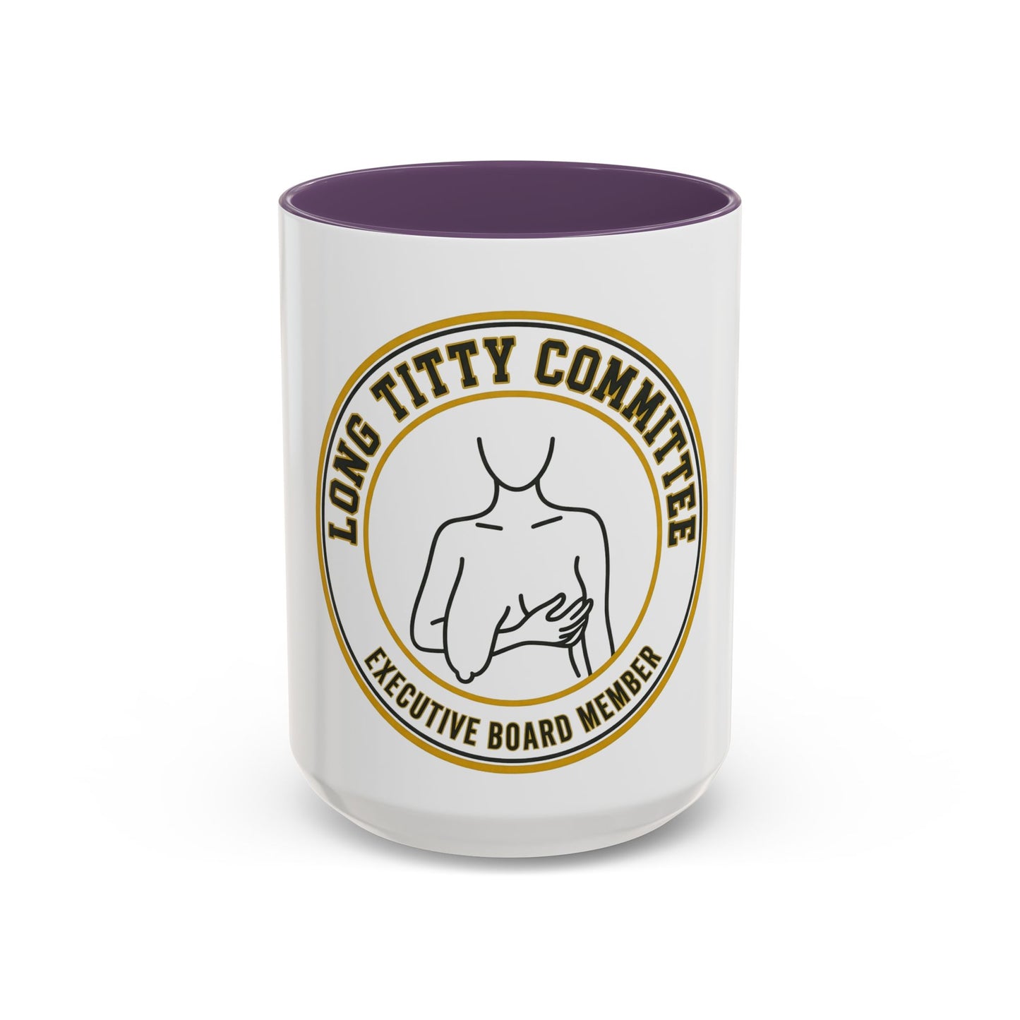 Coffee Mug — "Long Titty Committee" Executive Board Member Accent Mug