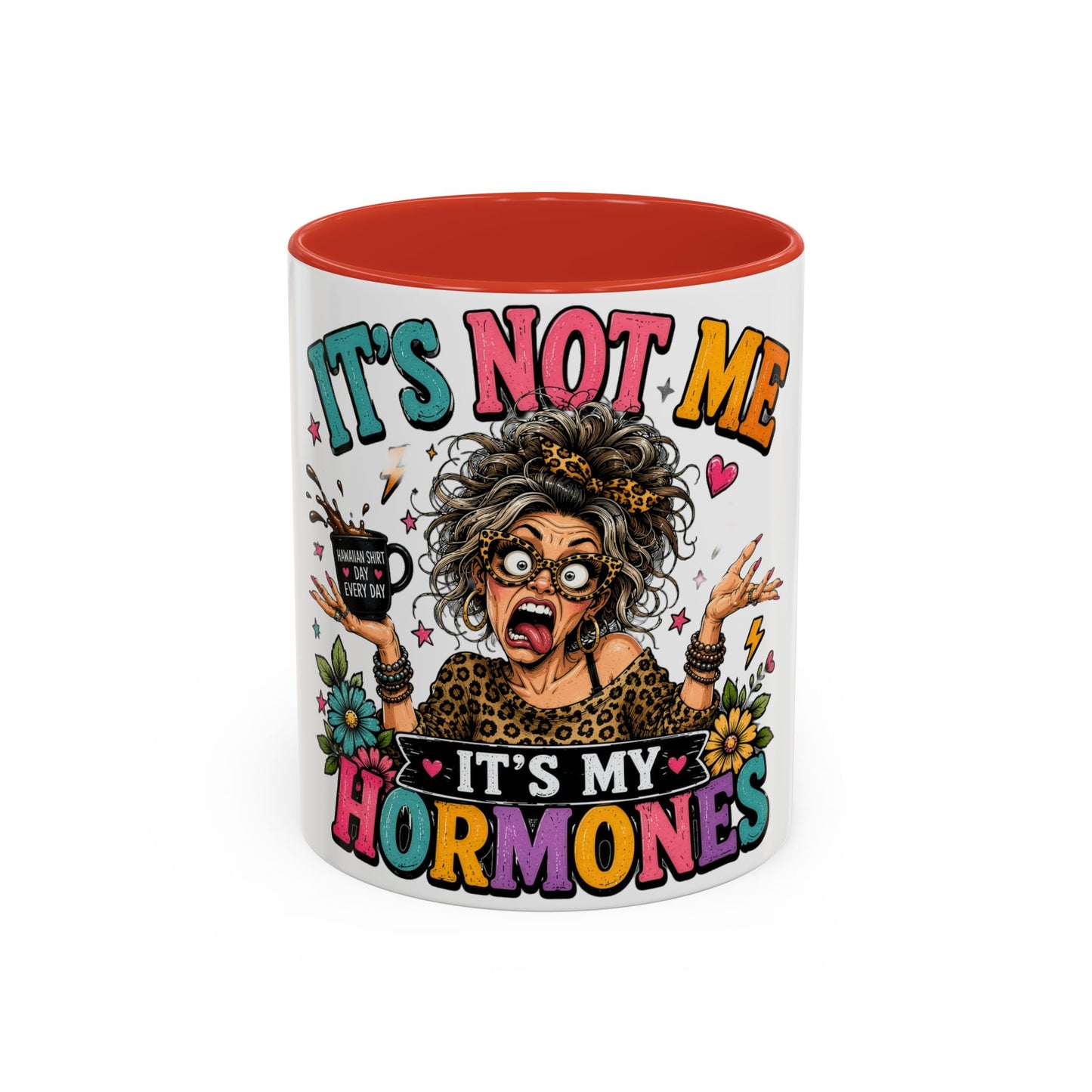 It's Not Me, It's My Hormones Coffee Mug — Funny Menopause Gift (11/15oz)