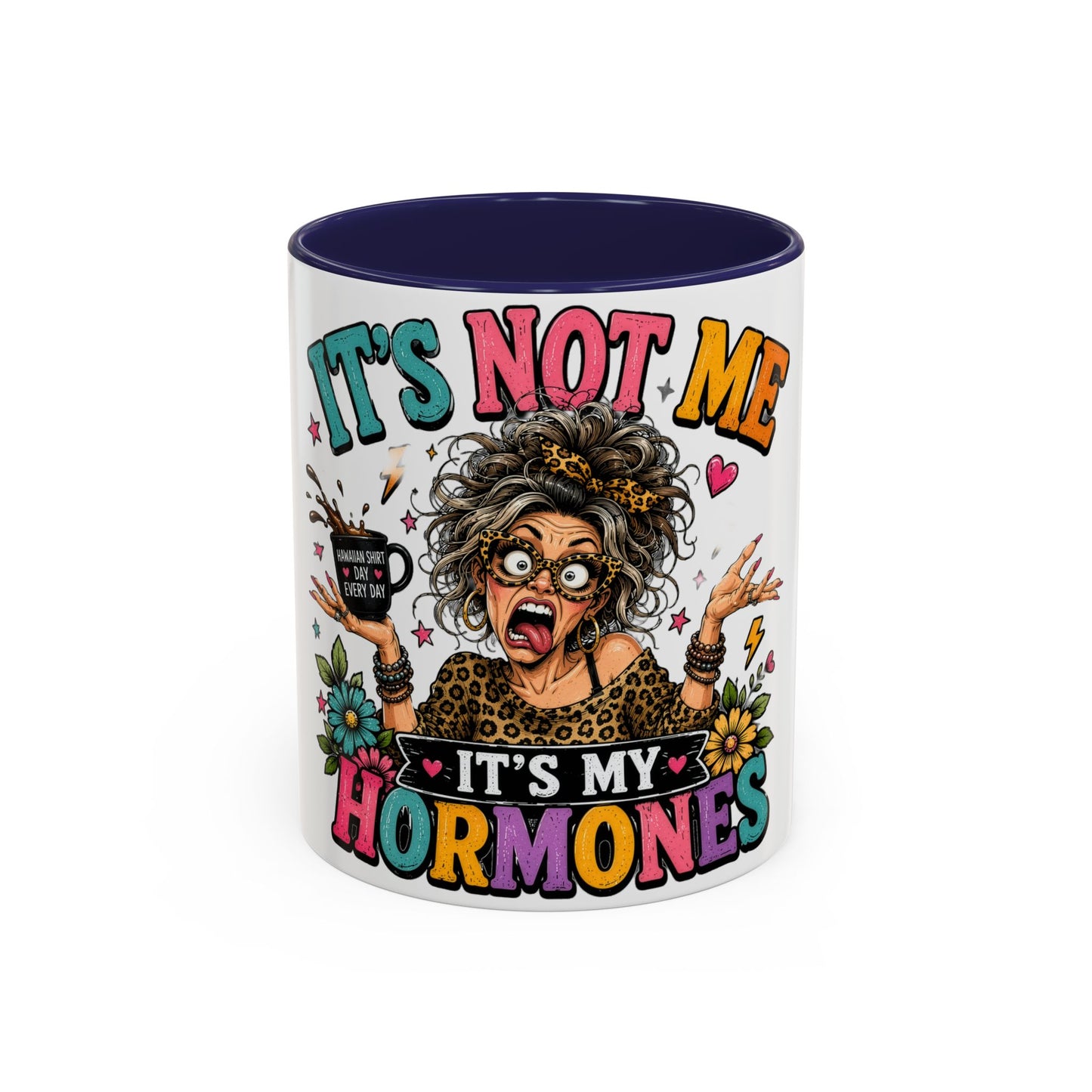 It's Not Me, It's My Hormones Coffee Mug — Funny Menopause Gift (11/15oz)
