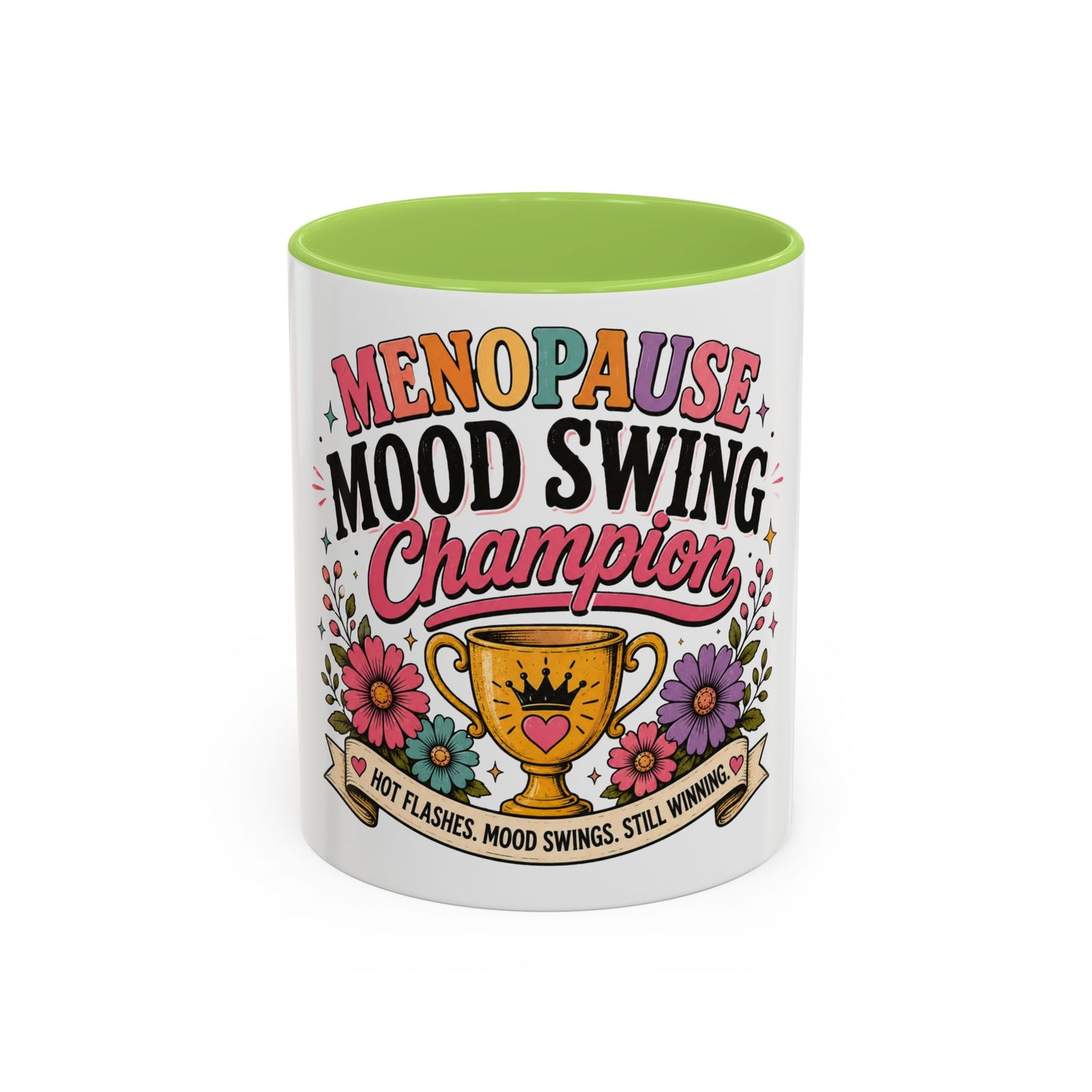 Menopause Mood Swing Champion Coffee Mug – Funny Menopause Gift (11/15oz)