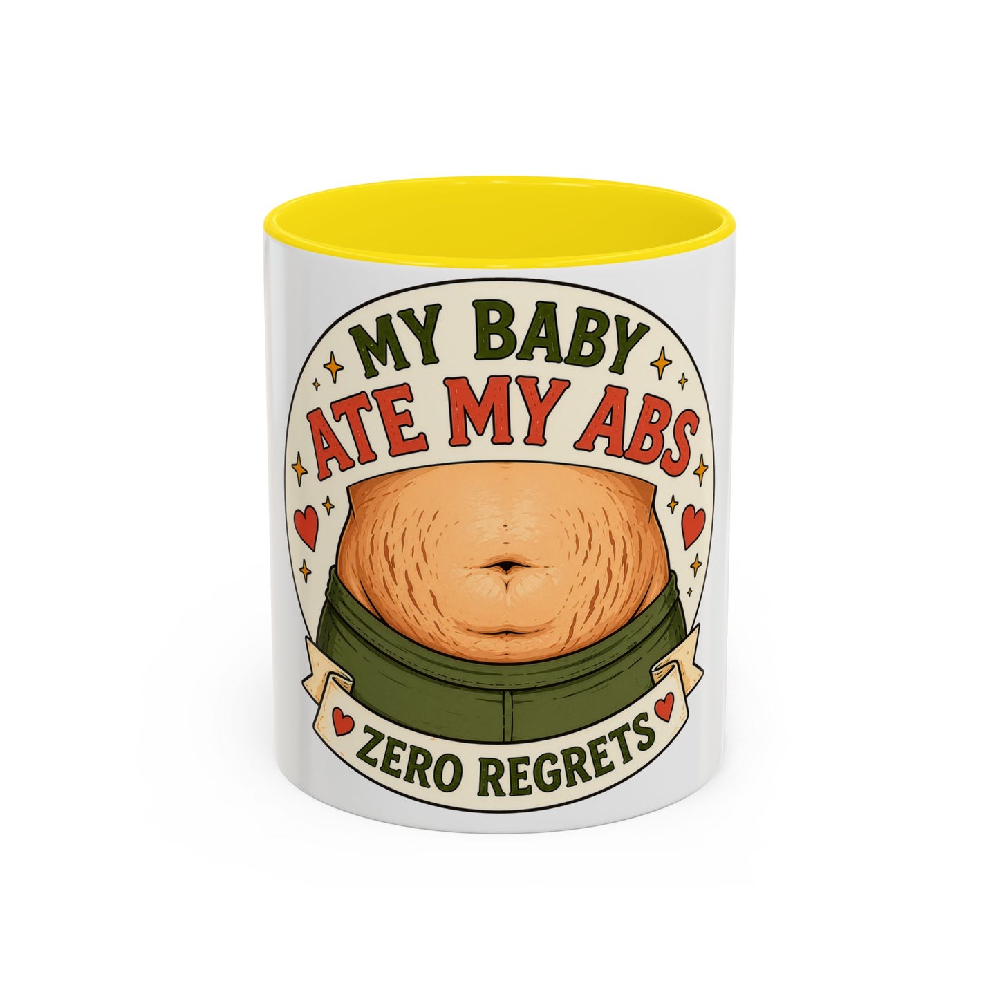 My Baby Ate My Abs Coffee Mug — 'Zero Regrets' Postpartum Mom Gift (11/15oz)