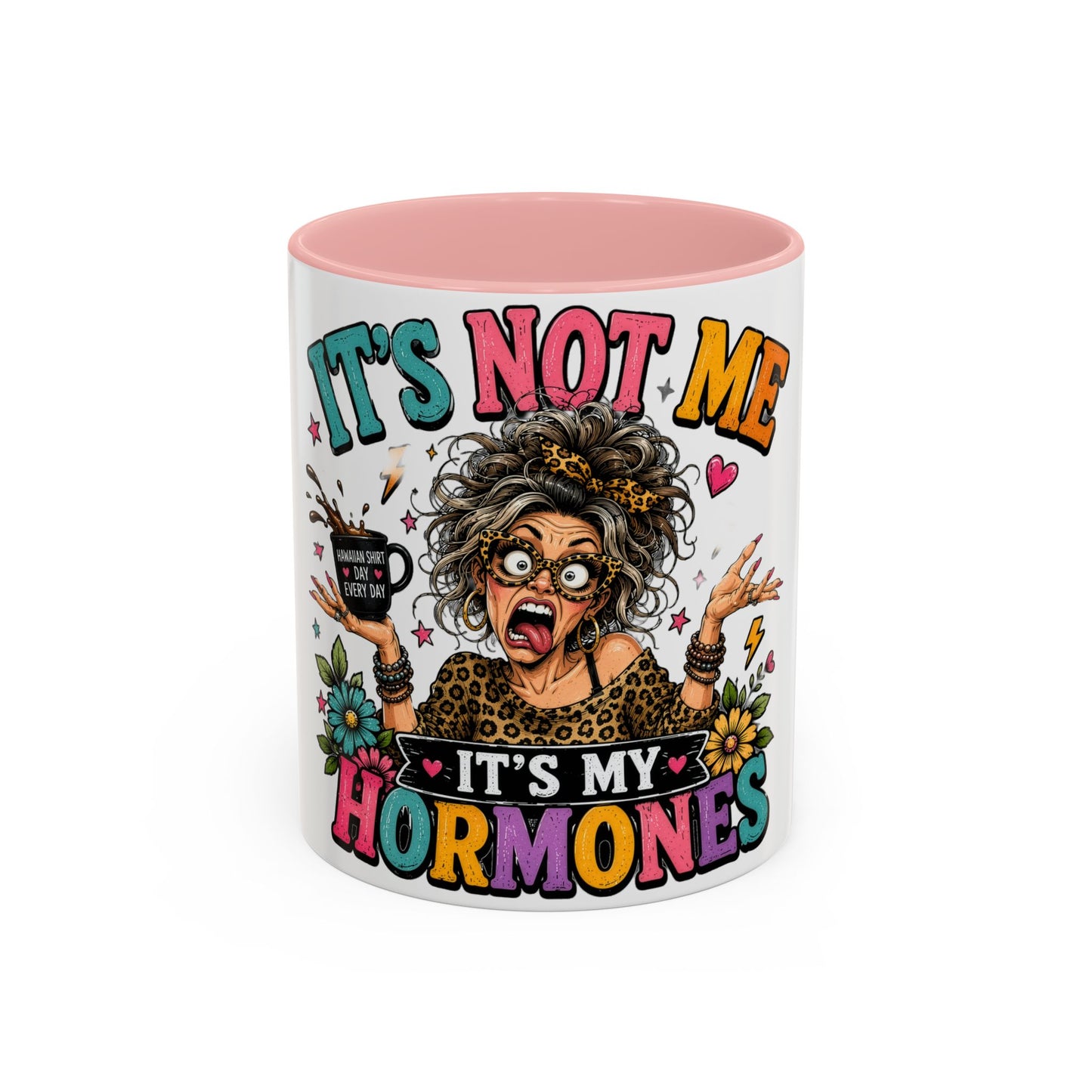 It's Not Me, It's My Hormones Coffee Mug — Funny Menopause Gift (11/15oz)