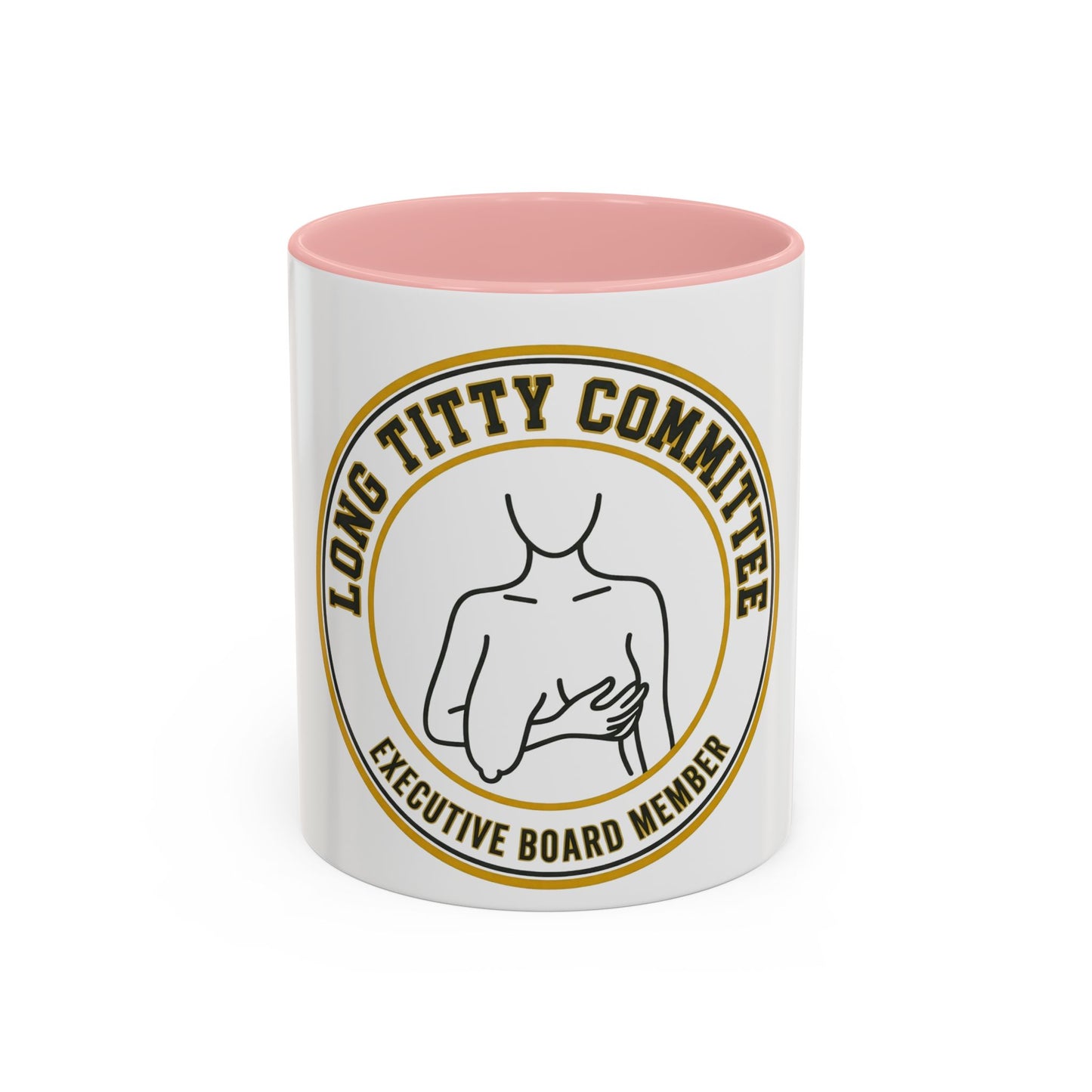 Coffee Mug — "Long Titty Committee" Executive Board Member Accent Mug