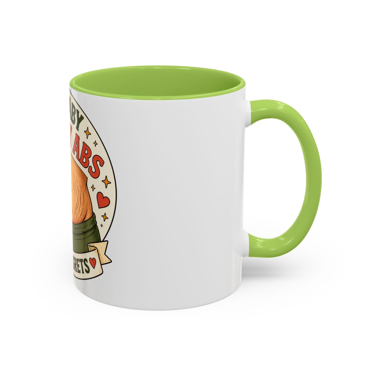 My Baby Ate My Abs Coffee Mug — 'Zero Regrets' Postpartum Mom Gift (11/15oz)